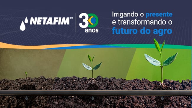Três Décadas de Netafim no Brasil